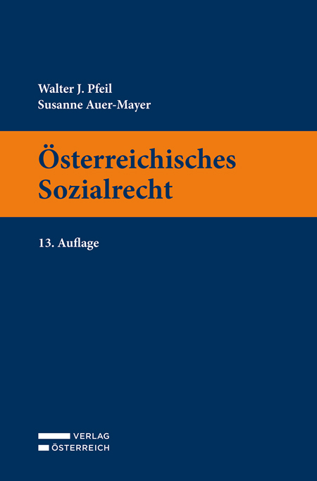 Österreichisches Sozialrecht - Walter Pfeil, Susanne Auer-Mayer