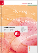 Mathematik II HAK + TRAUNER-DigiBox - Erklärungen, Aufgaben, Lösungen, Formeln - Tinhof, Friedrich; Fischer, Wolfgang; Gerstendorf, Kathrin; Girlinger, Helmut; Paul, Markus