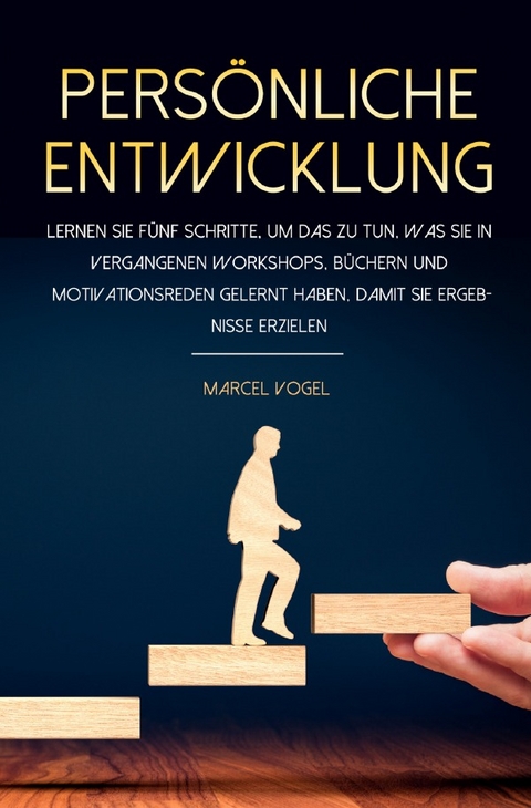 Persönliche Entwicklung - Marcel Vogel