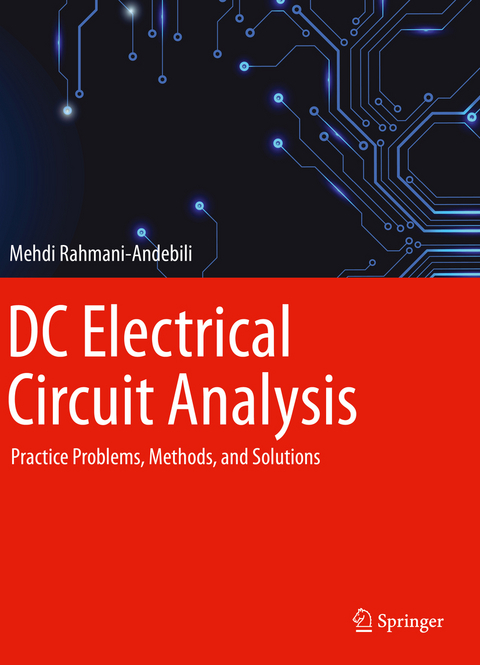 DC Electrical Circuit Analysis - Mehdi Rahmani-Andebili