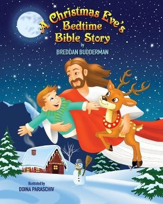 A Christmas Eve's Bedtime Bible Story - Breddan Budderman