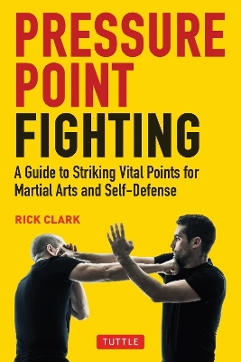 Pressure Point Fighting - Rick Clark