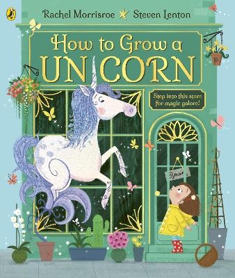 How to Grow a Unicorn - Rachel Morrisroe