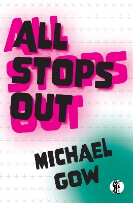 All Stops Out - Michael Gow