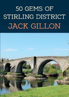 50 Gems of Stirling District - Jack Gillon