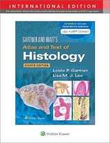 Gartner & Hiatt's Atlas and Text of Histology - Gartner, Leslie P.; Lee, Lisa M.J.