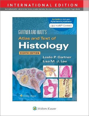 Gartner & Hiatt's Atlas and Text of Histology - Leslie P. Gartner, Lisa M.J. Lee