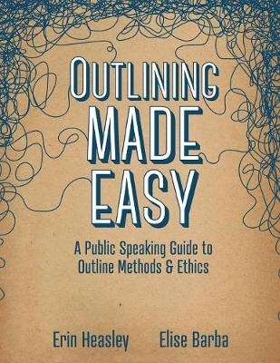 Outlining Made Easy - Erin Heasley, Elise Barba