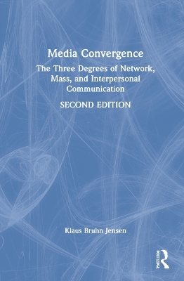 Media Convergence - Klaus Bruhn Jensen