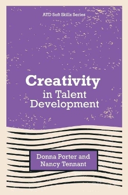 Creativity in Talent Development - Donna Porter, Nancy Tennant