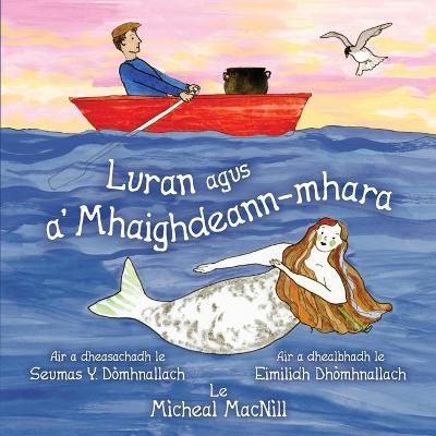 Luran agus a' Mhaighdeann-mhara - Migi MacNìll