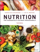 Nutrition for Foodservice and Culinary Professionals - Drummond, Karen E.; Brefere, Lisa M.