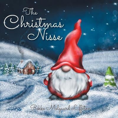 The Christmas Nisse - Rikke Melgaard Liffiton