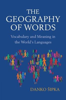 The Geography of Words - Danko Sipka