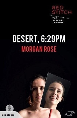 desert, 6:29pm - Morgan Rose