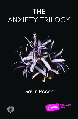 The Anxiety Trilogy and My Wife Peggy - Gavin Roach