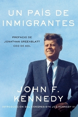 Un país de imigrantes - John F. Kennedy