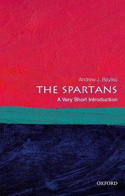 The Spartans: A Very Short Introduction - Andrew J. Bayliss