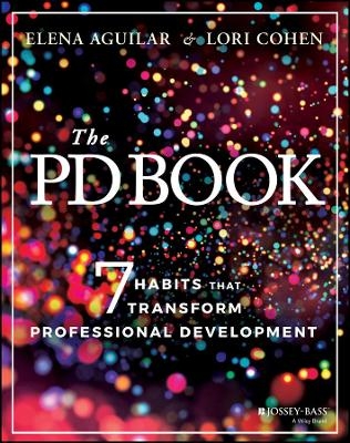 The PD Book - Elena Aguilar, Lori Cohen