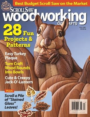 Scroll Saw Woodworking & Crafts Issue 84 Fall 2021 - 