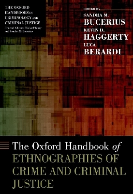 The Oxford Handbook of Ethnographies of Crime and Criminal Justice - 