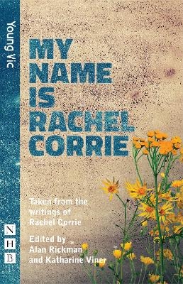 My Name is Rachel Corrie - Rachel Corrie
