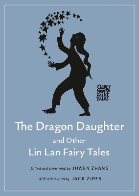 The Dragon Daughter and Other Lin Lan Fairy Tales - 