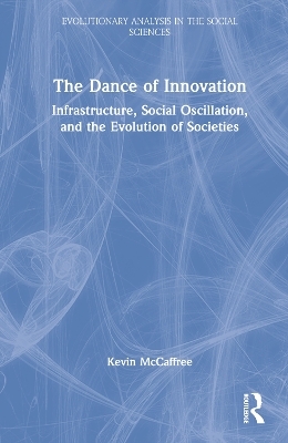 The Dance of Innovation - Kevin McCaffree