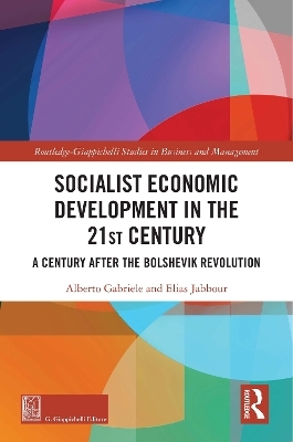 Socialist Economic Development in the 21st Century - Alberto Gabriele, Elias Jabbour