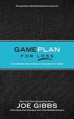 Game Plan for Loss - Joe Gibbs