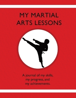 My Martial Arts Lessons - Karleen Tauszik