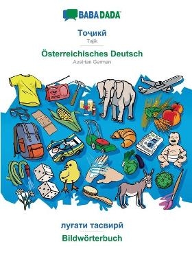 BABADADA, Tajik (in cyrillic script) - Österreichisches Deutsch, visual dictionary (in cyrillic script) - Bildwörterbuch -  Babadada GmbH