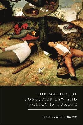 The Making of Consumer Law and Policy in Europe - 