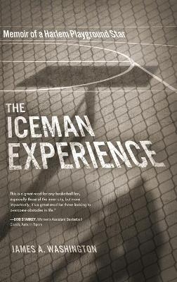The Iceman Experience - James Washington