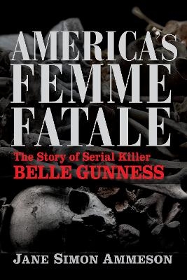 America's Femme Fatale - Jane Simon Ammeson