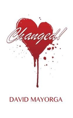 Changed! - David Mayorga