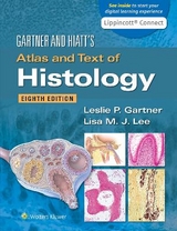 Gartner & Hiatt's Atlas and Text of Histology - Gartner, Leslie P.; Lee, Lisa M.J.