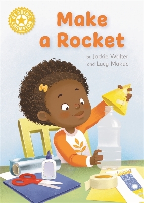 Reading Champion: Make a Rocket - Jackie Walter