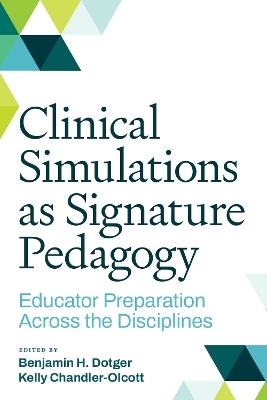 Clinical Simulations as Signature Pedagogy - 