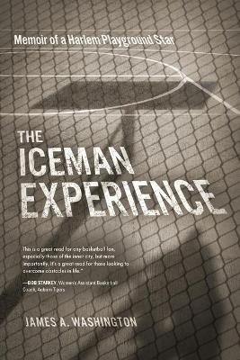 The Iceman Experience - James Washington