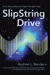 Slipstring Drive -  Andrew L. Bender