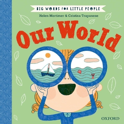 Big Words for Little People: Our World - Helen Mortimer