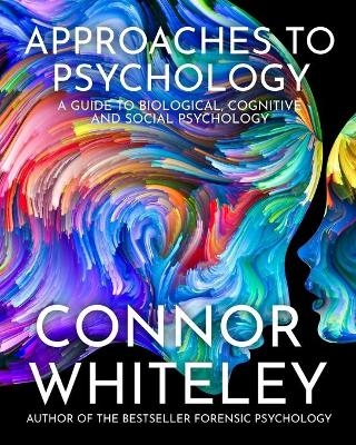 Approaches To Psychology - Connor Whiteley