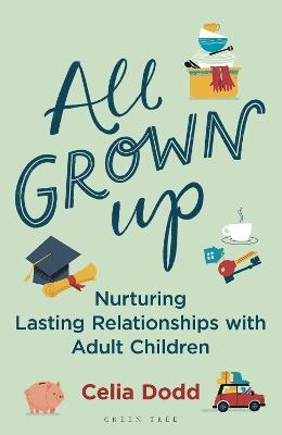 All Grown Up - Celia Dodd