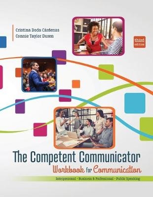The Competent Communicator Workbook for Communication - Cristina Doda Cardenas, Connie Duren