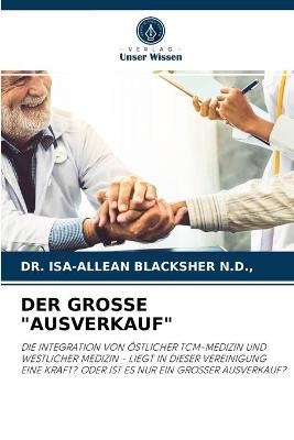 Der Grosse "Ausverkauf" - Dr Isa-Allean Blacksher N D