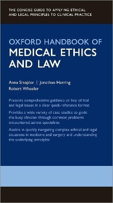 Oxford Handbook of Medical Ethics and Law - Anna Smajdor, Jonathan Herring, Robert Wheeler