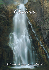 Choices -  Diane Alger Lambert