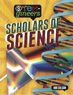 STEM-gineers: Scholars of Science - Rob Colson