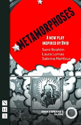 Metamorphoses - Sami Ibrahim, Laura Lomas, Sabrina Mahfouz